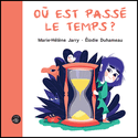 Où est passé le temps ?